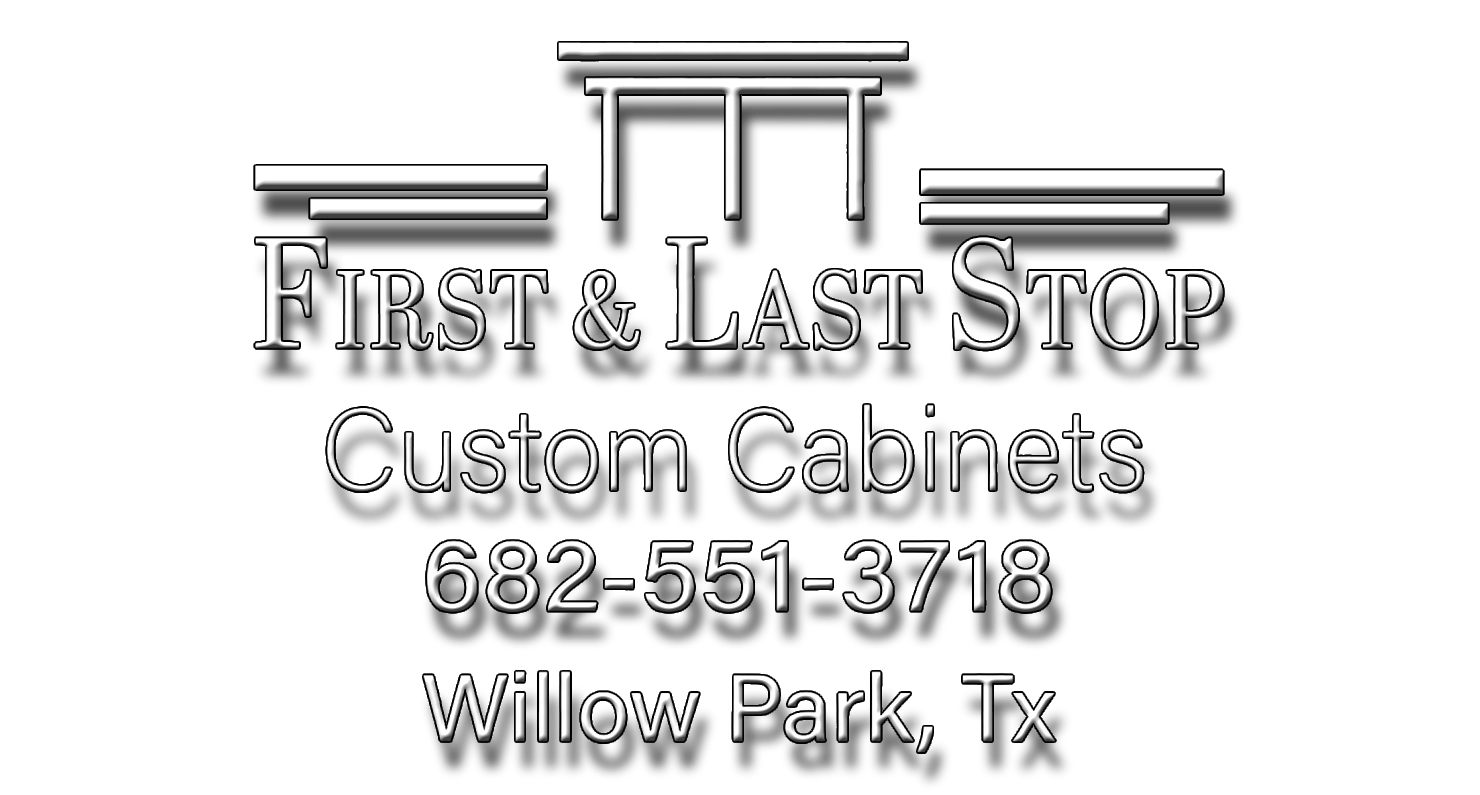 First & Last Stop Custom Cabinets LLC